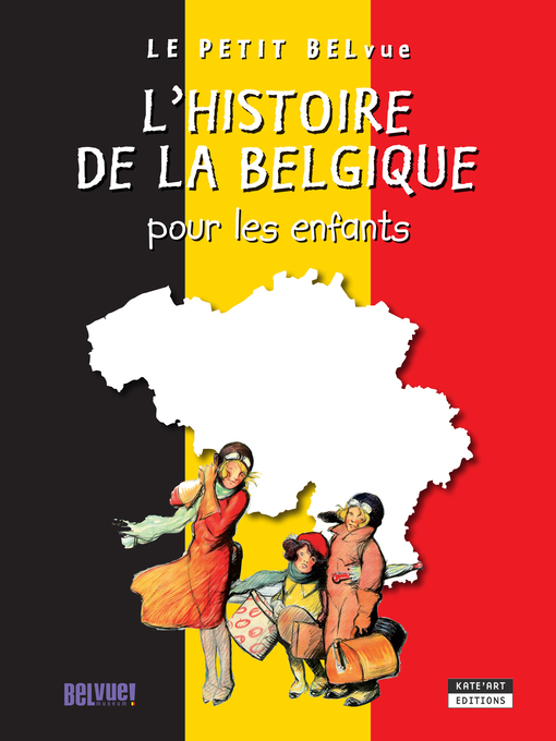 Title details for L'histoire de la Belgique pour les enfants by Catherine de Duve - Available
